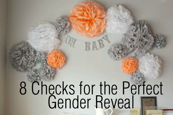 8 Checks for the Perfect Gender Reveal