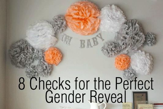 8 Checks for the Perfect Gender Reveal