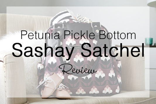 Petunia Pickle Bottom Sashay Satchel Review.