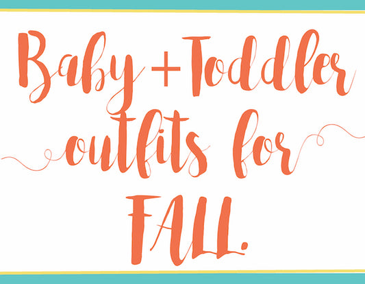 Don't Fall too Hard for These Perfect Baby + Toddler Outfits!