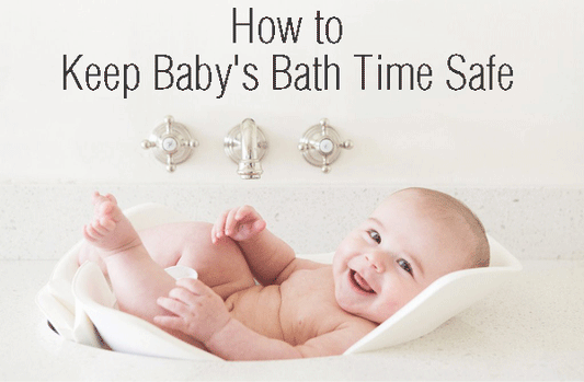 How to Keep Baby's Bath Time Safe